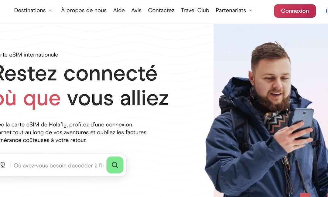 Notre avis sur Holafly, la solution eSIM pour voyager l’esprit tranquille